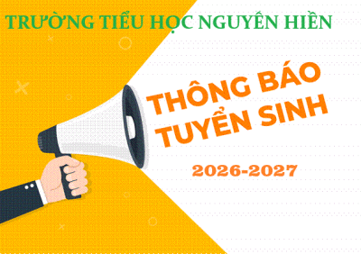 Thông báo một số thông tin về tuyển sinh đầu cấp năm học 2026-2027