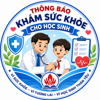 Thông báo Khám sức khoẻ học sinh từ lớp 1 đến lớp 5 - Năm học: 2025-2026
