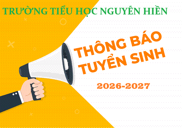 Thông báo một số thông tin về tuyển sinh đầu cấp năm học 2026-2027