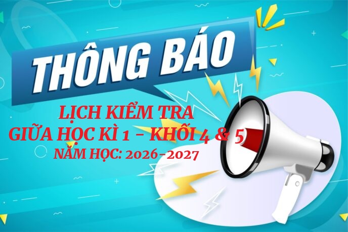 Lịch kiểm tra giữa Học kì 1 - Khối 4&5